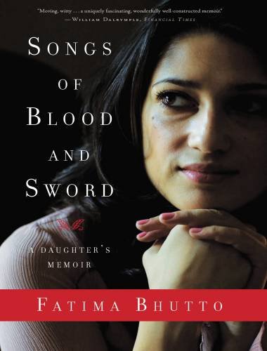 Download Free Songs Of Blood And Sword PDF Book By Fatima Bhutto